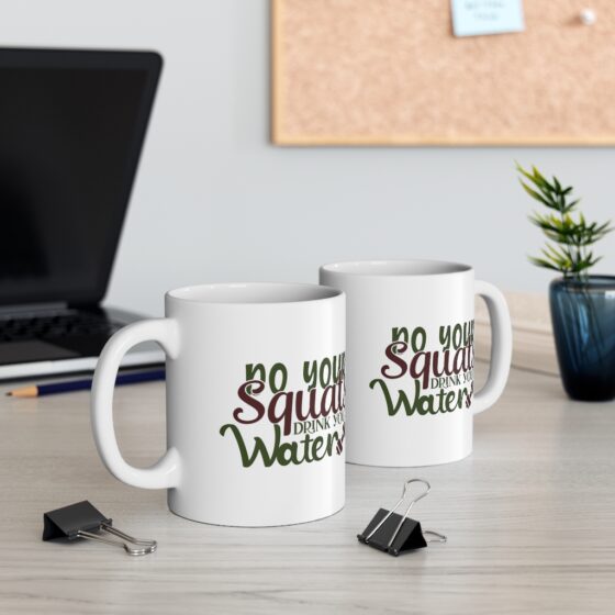 "Do Your Squats Drink Your Water" - Funny Double Sided Print - White Ceramic Mug 11oz - Image 5