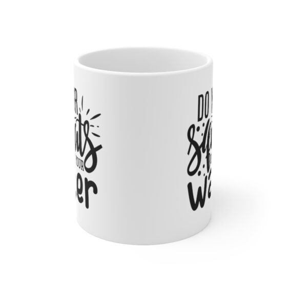 "Do Your Squats Drink Your Water" - Funny Double Sided Print - White Ceramic Mug 11oz - Image 2