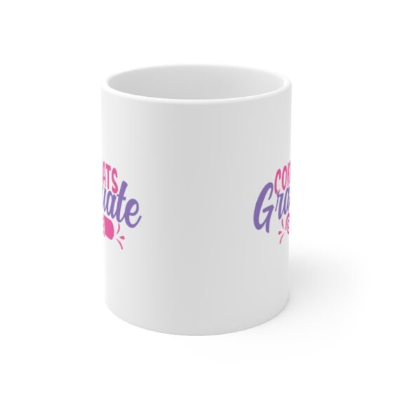 "Congrats Graduate" - Funny Double Sided Print - White Ceramic Mug 11oz - Image 2