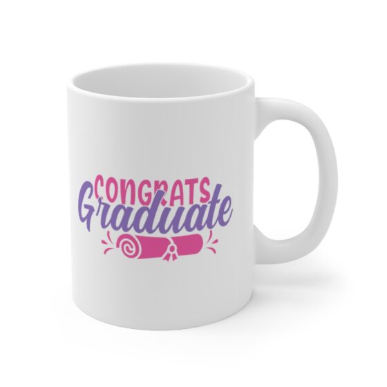 "Congrats Graduate" - Funny Double Sided Print - White Ceramic Mug 11oz - Image 3