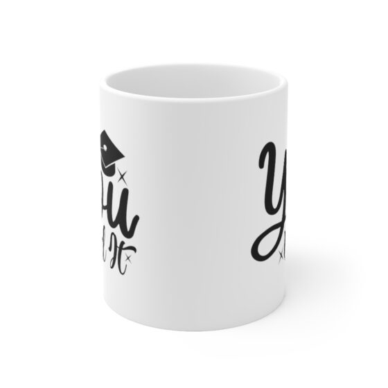 "You Did It" - Funny Double Sided Print - White Ceramic Mug 11oz - Image 2