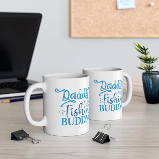 "Daddy's Fishing Buddy" - Funny Double Sided Print - White Ceramic Mug 11oz - Image 5