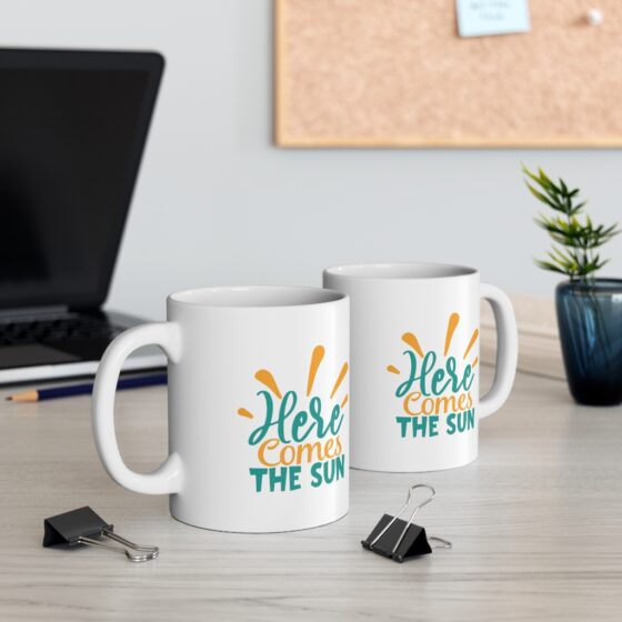 "Here Comes the Sun" - Funny Double Sided Print - White Ceramic Mug 11oz - Image 5