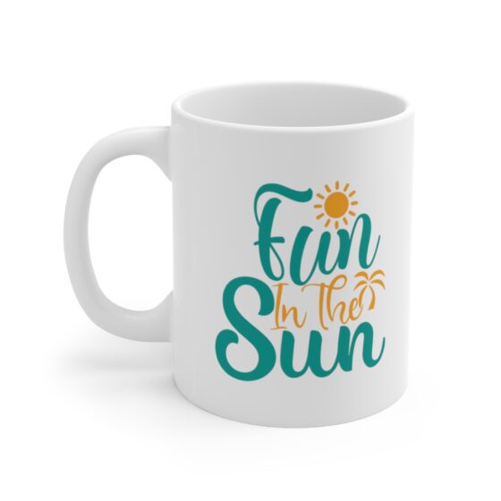 "Fun in the Sun" - Funny Double Sided Print - White Ceramic Mug 11oz