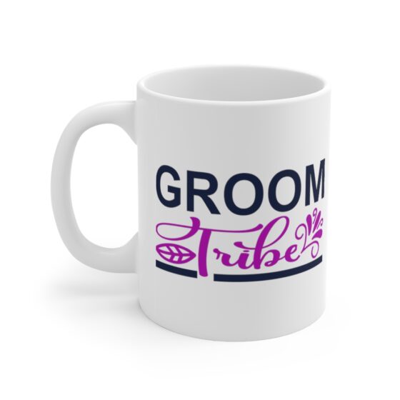 "Groom Tribe" - Funny Double Sided Print - White Ceramic Mug 11oz