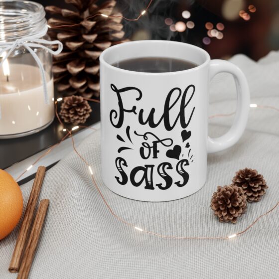 "Full of Sass" - Funny Double Sided Print - White Ceramic Mug 11oz - Image 4