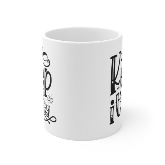 "Keep it Sassy" - Funny Double Sided Print - White Ceramic Mug 11oz - Image 2