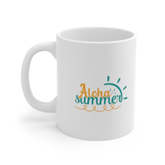 "Aloha Summer" - Funny Double Sided Print - White Ceramic Mug 11oz