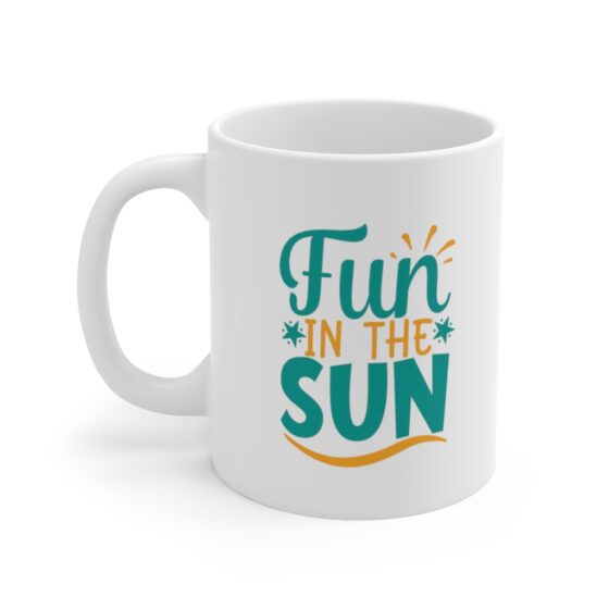 "Fun in the Sun" - Funny Double Sided Print - White Ceramic Mug 11oz