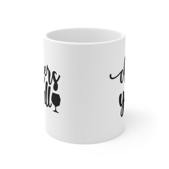 "Cheers Y'all" - Funny Double Sided Print - White Ceramic Mug 11oz - Image 2