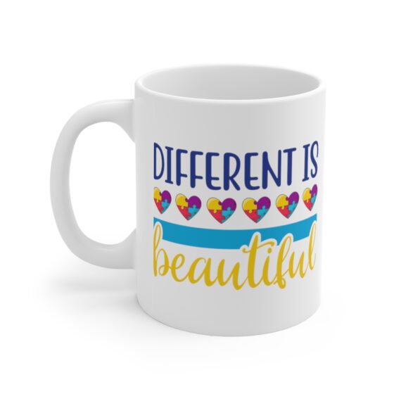 "Different is Beautiful" - Funny Double Sided Print - White Ceramic Mug 11oz