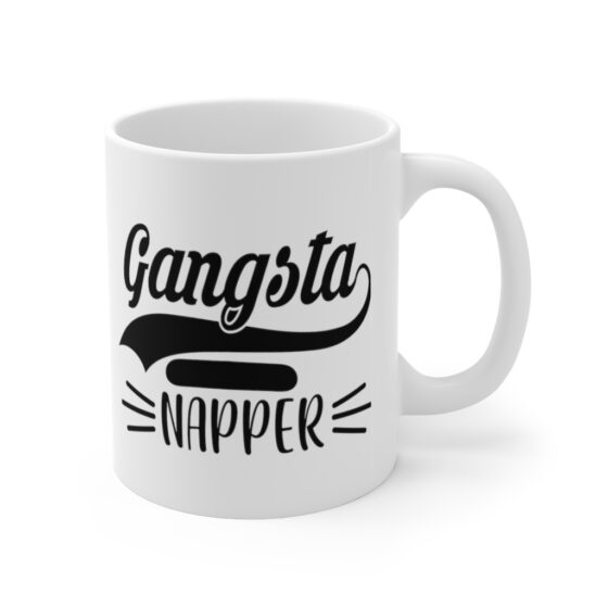 "Gangsta Napper" - Funny Double Sided Print - White Ceramic Mug 11oz - Image 3