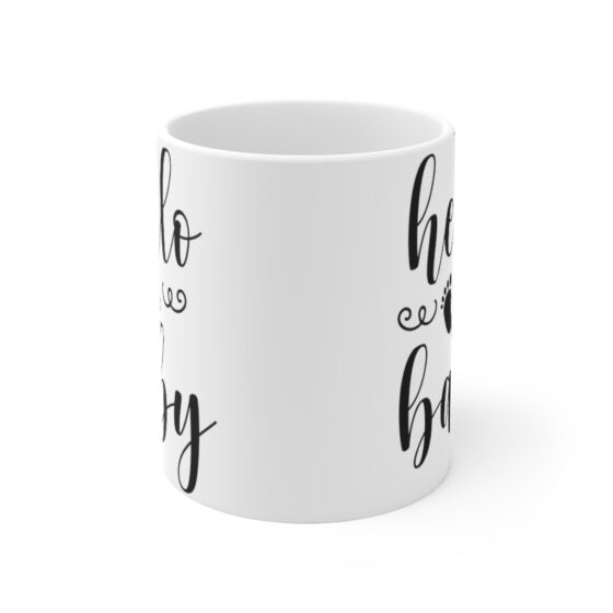 "Hello Baby" - Funny Double Sided Print - White Ceramic Mug 11oz - Image 2