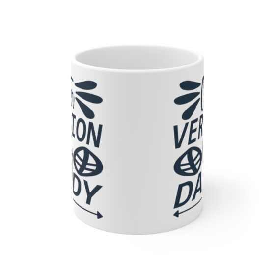 "Cuter Version of Daddy" - Funny Double Sided Print - White Ceramic Mug 11oz - Image 2
