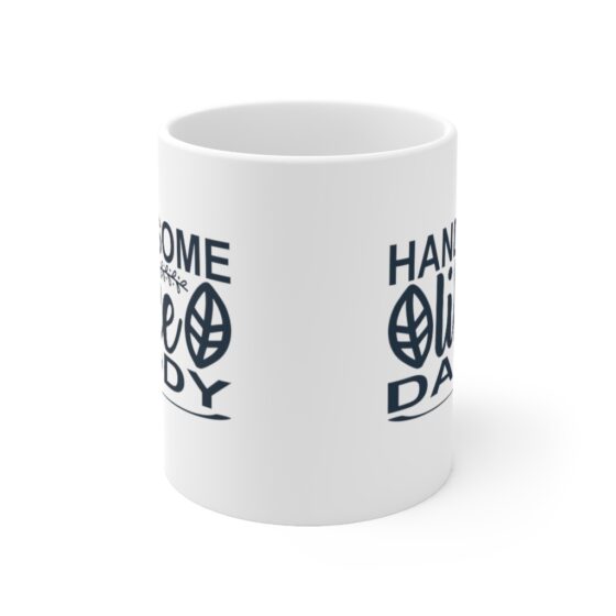 "Handsome Like Daddy" - Funny Double Sided Print - White Ceramic Mug 11oz - Image 2