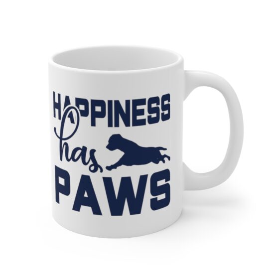 "Happiness has Paws" - Funny Double Sided Print - White Ceramic Mug 11oz - Image 3