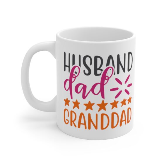 "Husband Dad Granddad" - Funny Double Sided Print - White Ceramic Mug 11oz