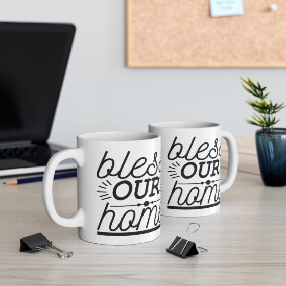 "Bless Our Home" - Funny Double Sided Print - White Ceramic Mug 11oz - Image 5