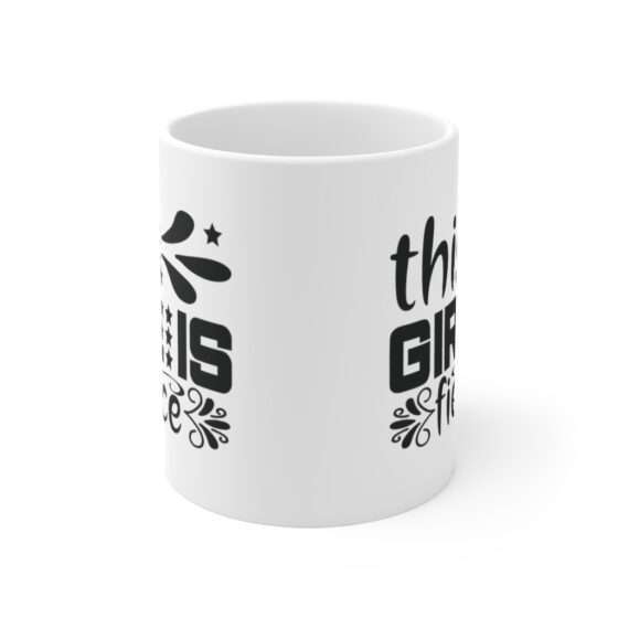 "This Girl is Fierce" - Funny Double Sided Print - White Ceramic Mug 11oz - Image 2