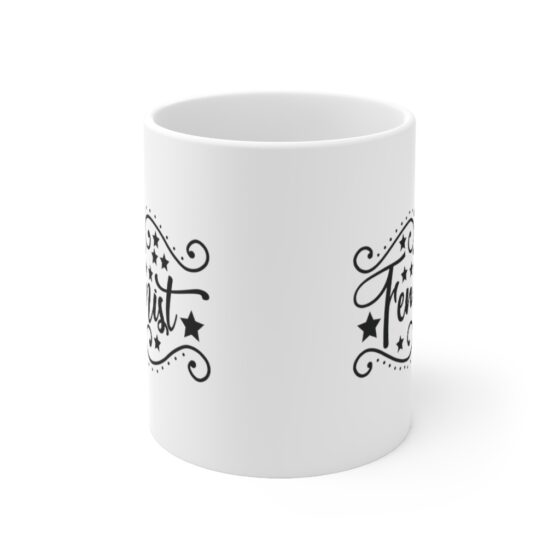 "Feminist" - Funny Double Sided Print - White Ceramic Mug 11oz - Image 2