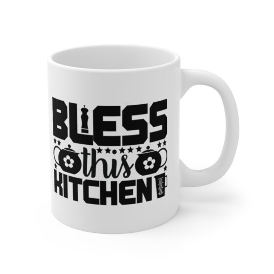 "Bless this Kitchen" - Funny Double Sided Print - White Ceramic Mug 11oz - Image 3