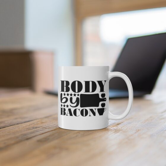 "Body by Bacon" - Funny Double Sided Print - White Ceramic Mug 11oz - Image 6