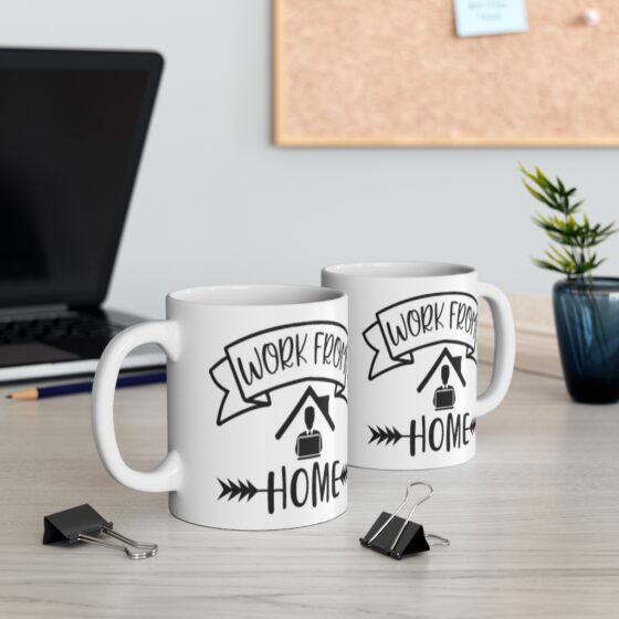 "Work from Home" - Funny Double Sided Print - White Ceramic Mug 11oz - Image 5