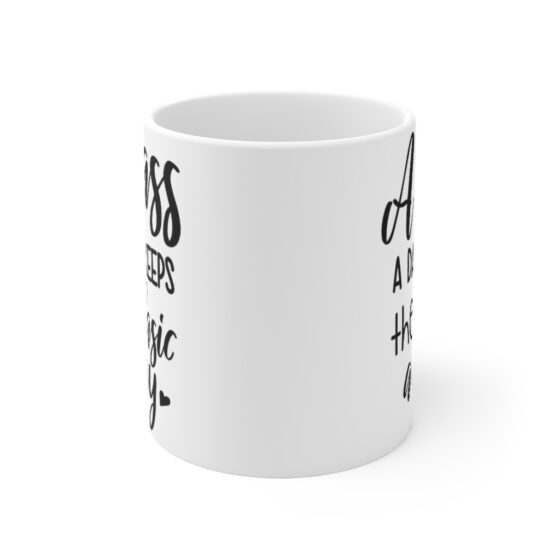 "A Sass A Day Keeps The Basic Away" - Funny Double Sided Print - White Ceramic Mug 11oz - Image 2