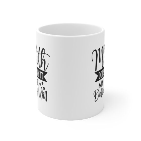 "If My Mouth doesn't Say it My Face Definitely Will" - Funny Double Sided Print - White Ceramic Mug 11oz - Image 2