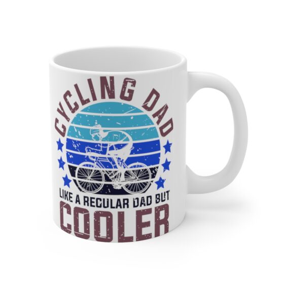 "Cycling Dad Like A Regular Dad But Cooler" - Funny Double Sided Print - White Ceramic Mug 11oz - Image 3