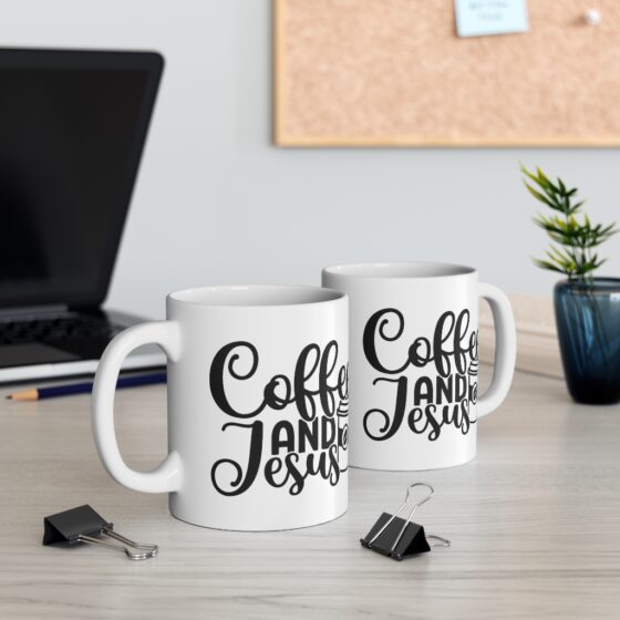 "Coffee and Jesus" - Funny Double Sided Print - White Ceramic Mug 11oz - Image 5