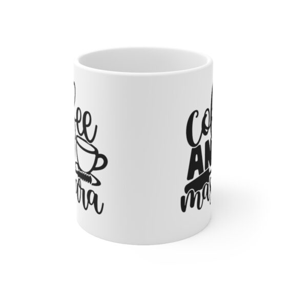 "Coffee and Mascara" - Funny Double Sided Print - White Ceramic Mug 11oz - Image 2