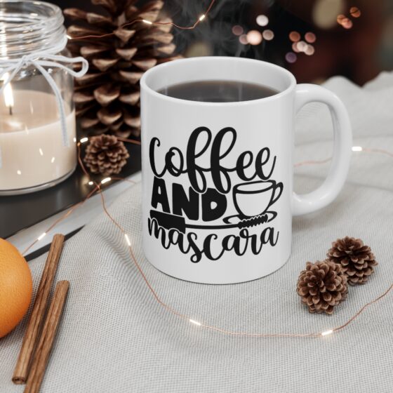 "Coffee and Mascara" - Funny Double Sided Print - White Ceramic Mug 11oz - Image 4