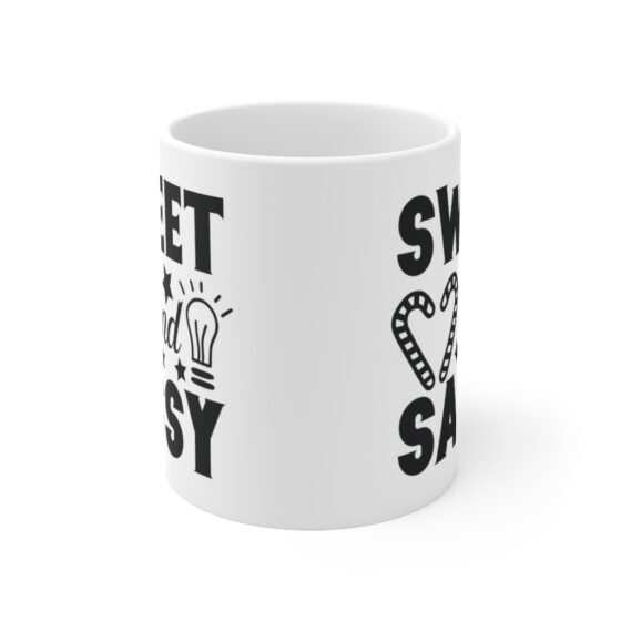 "Sweet and Sassy" - Funny Double Sided Print - White Ceramic Mug 11oz - Image 2