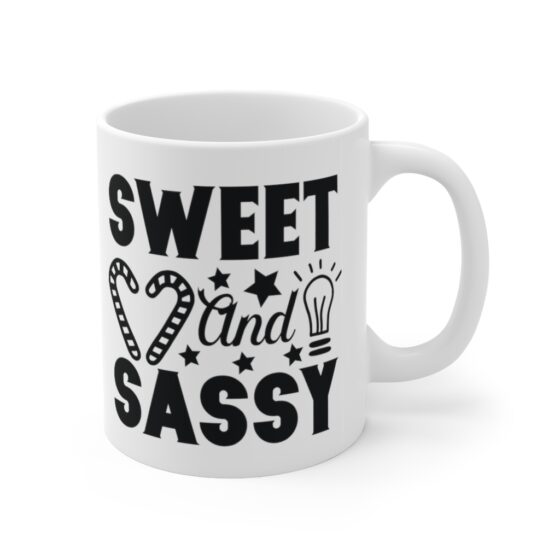 "Sweet and Sassy" - Funny Double Sided Print - White Ceramic Mug 11oz - Image 3