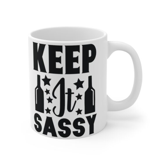 "Keep It Sassy" - Funny Double Sided Print - White Ceramic Mug 11oz - Image 3