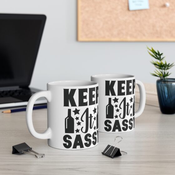 "Keep It Sassy" - Funny Double Sided Print - White Ceramic Mug 11oz - Image 5