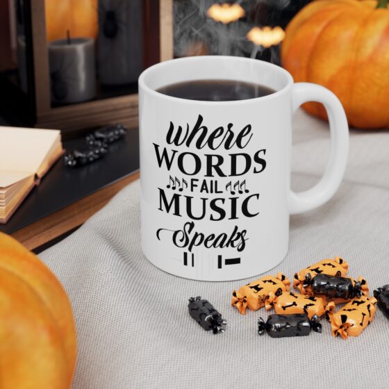 "Where Words Fail Music Speaks" - Funny Double Sided Print - White Ceramic Mug 11oz - Image 7