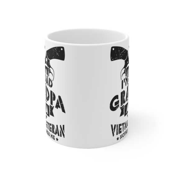 "I'm a Dad Grandpa and a Vietnam Veteran Nothing Scares Me" - Funny Double Sided Print - White Ceramic Mug 11oz - Image 2