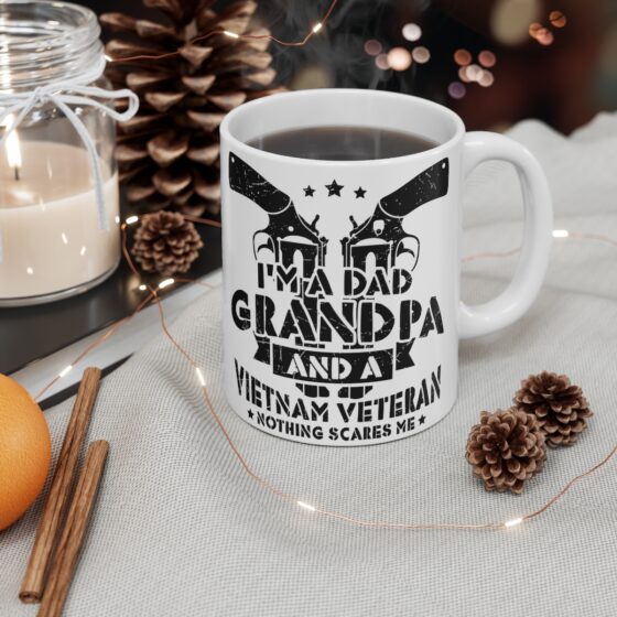 "I'm a Dad Grandpa and a Vietnam Veteran Nothing Scares Me" - Funny Double Sided Print - White Ceramic Mug 11oz - Image 4