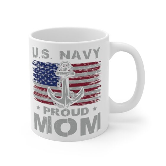 "U.S. Navy Proud Mom" - Funny Double Sided Print - White Ceramic Mug 11oz - Image 3