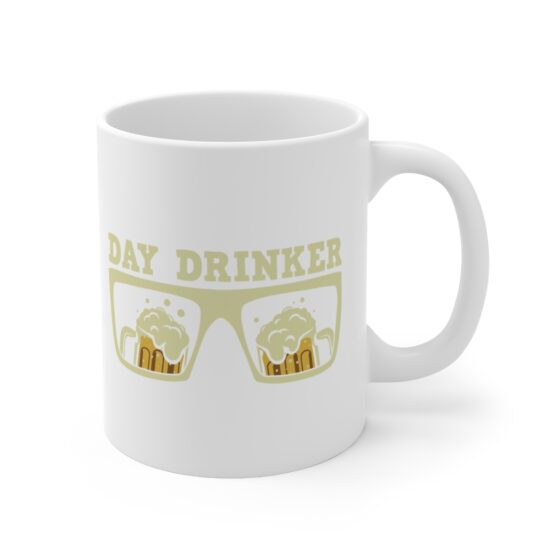 "Day Drinker" - Funny Double Sided Print - White Ceramic Mug 11oz - Image 3