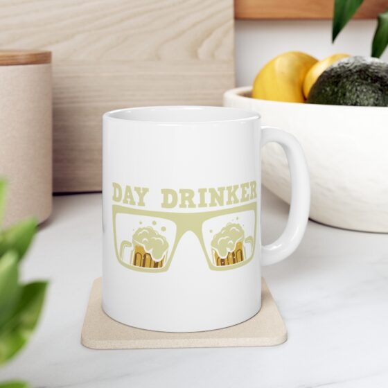 "Day Drinker" - Funny Double Sided Print - White Ceramic Mug 11oz - Image 7