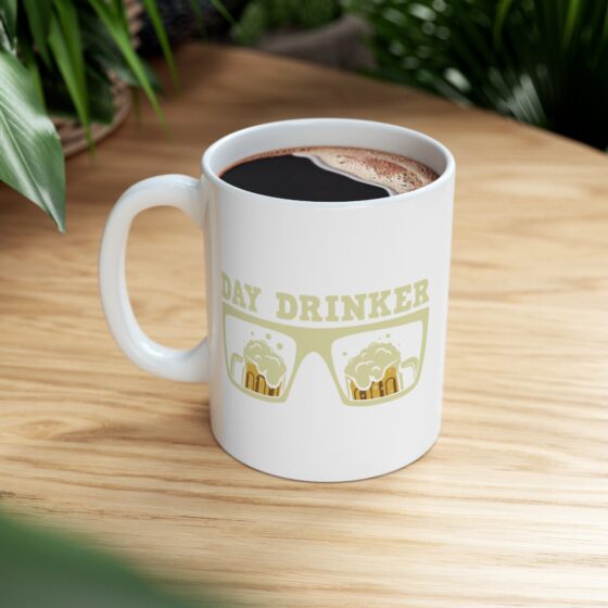 "Day Drinker" - Funny Double Sided Print - White Ceramic Mug 11oz - Image 8