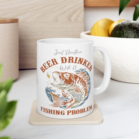 "Just Another Beer Drinker with a Fishing Problem" - Funny Double Sided Print - White Ceramic Mug 11oz - Image 7