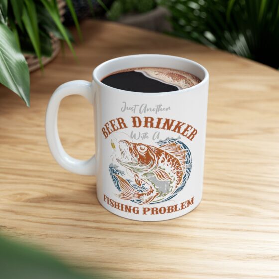 "Just Another Beer Drinker with a Fishing Problem" - Funny Double Sided Print - White Ceramic Mug 11oz - Image 8