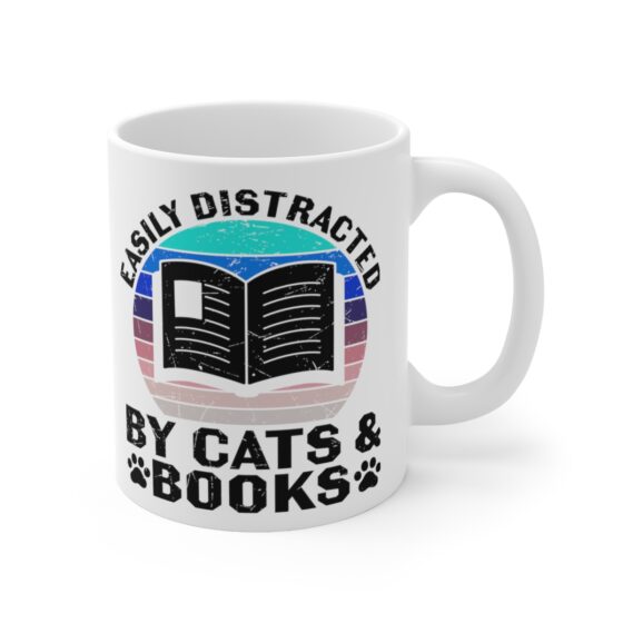 "Easily Distracted by Cats and Books" - Funny Double Sided Print - White Ceramic Mug 11oz - Image 3