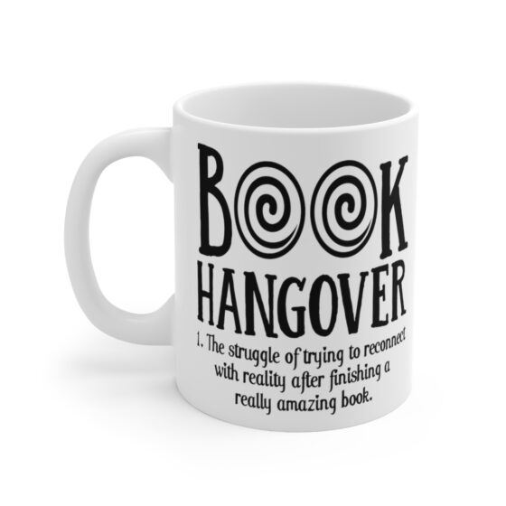 "Book Hangover" - Funny Double Sided Print - White Ceramic Mug 11oz