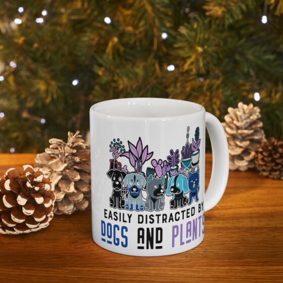 "Easily Distracted by Dogs and Plants" - Funny Double Sided Print - White Ceramic Mug 11oz - Image 9