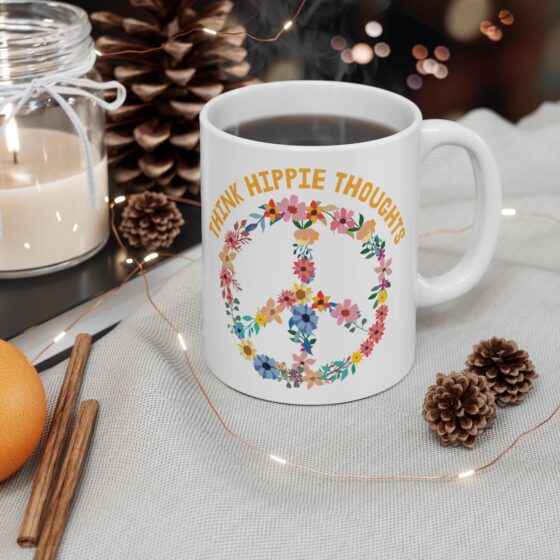 "Think Hippie Thoughts" - Funny Double Sided Print - White Ceramic Mug 11oz - Image 4